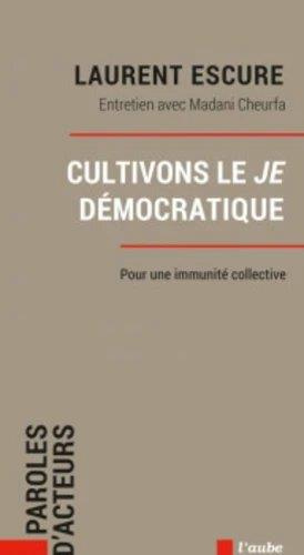 Emprunter Cultivons le Je démocratique. Pour une immunité collective livre