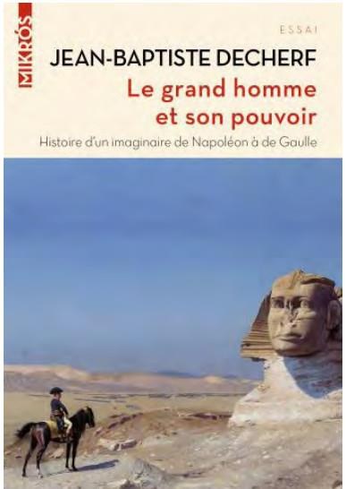Emprunter Le grand homme et son pouvoir. Histoire d'un imaginaire français livre