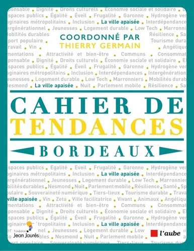 Emprunter Cahier de tendances Bordeaux. Edition 2022 livre