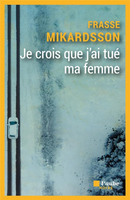 Emprunter Je crois que j'ai tué ma femme livre