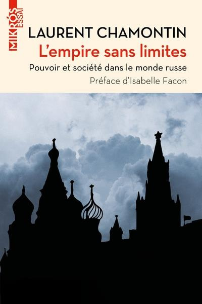 Emprunter L'empire sans limites. Pouvoir et société dans le monde russe livre