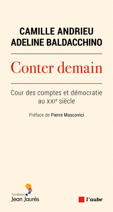 Emprunter Conter demain. Cour des comptes et démocratie au XXIe siècle livre