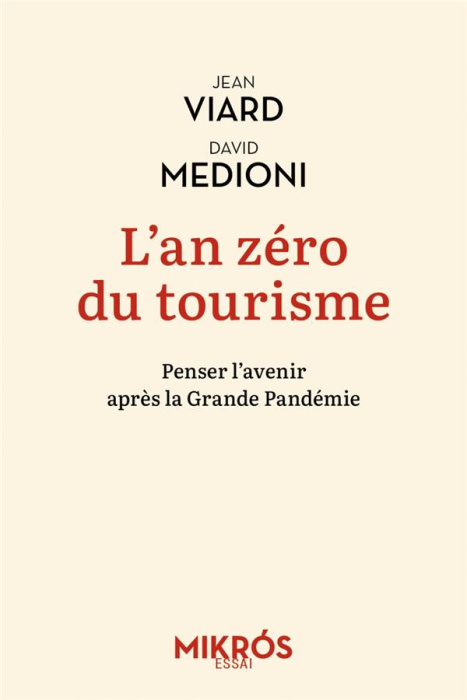 Emprunter L'an zéro du tourisme. Penser l'avenir après la Grande Pandémie livre