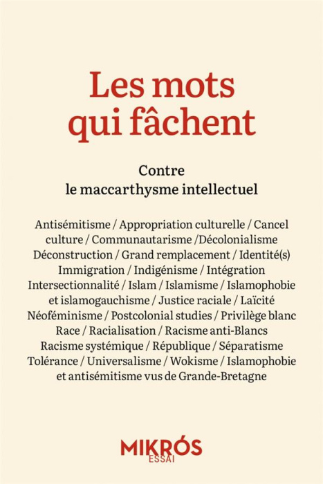 Emprunter Les mots qui fâchent. Contre le maccarthysme intellectuel livre