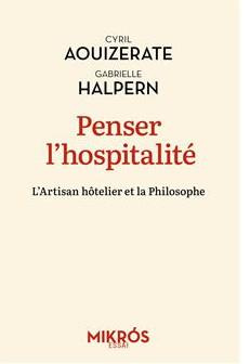 Emprunter Penser l'hospitalité. L'artisan hôtelier et la philosophe livre