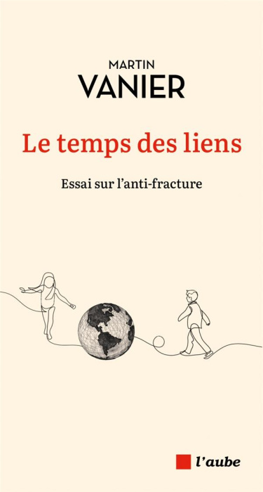 Emprunter Le temps des liens. Essai sur l'anti-fracture livre