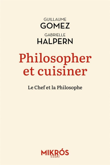 Emprunter Philosopher et cuisiner. Le Chef et la Philosophe livre