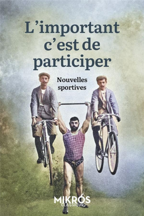 Emprunter L'important c'est de participer. Nouvelles sportives livre