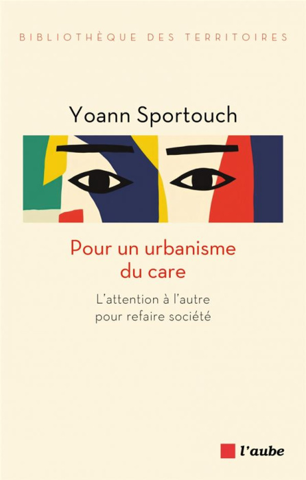 Emprunter Pour un urbanisme du care. L'attention à l'autre pour refaire société livre