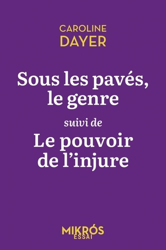 Emprunter Sous les pavés le genre suivi de Le pouvoir de l'injure livre