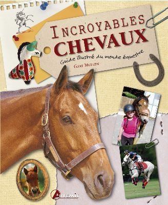 Emprunter INCROYABLES CHEVAUX livre