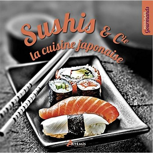 Emprunter SUSHIS ET CIE, LA CUISINE JAPONAISE livre