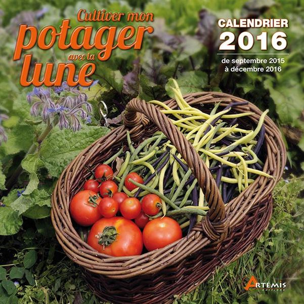 Emprunter CALENDRIER CULTIVER MON POTAGER AVEC LA LUNE (2016) livre