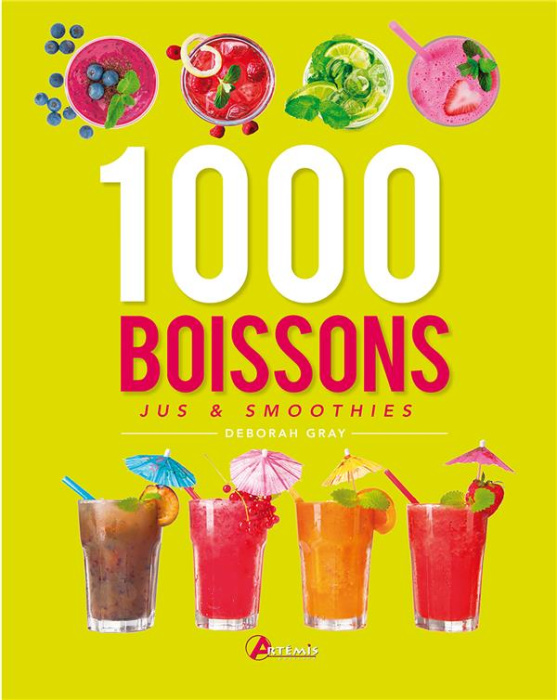 Emprunter 1000 BOISSONS, JUS & SMOOTHIES livre