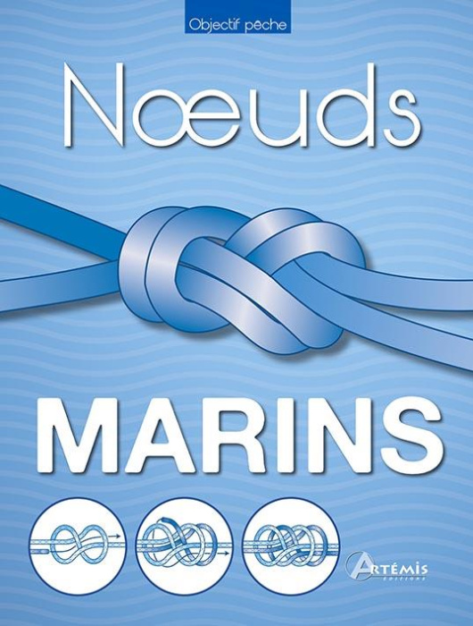 Emprunter Noeuds marins. Le guide pratique du matelotage livre