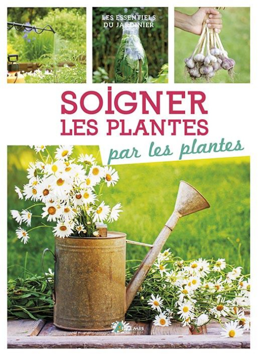 Emprunter Soigner les plantes par les plantes livre