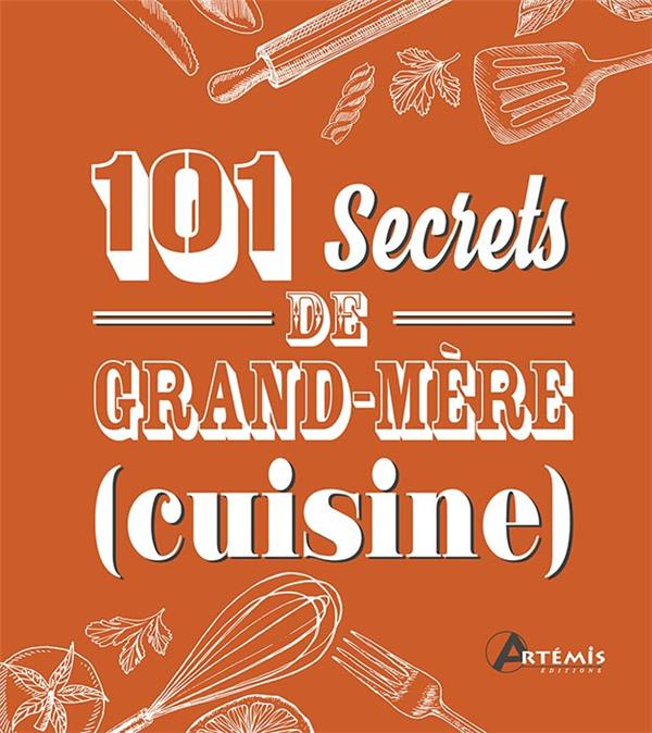Emprunter 101 secrets de grand-mère (cuisine) livre