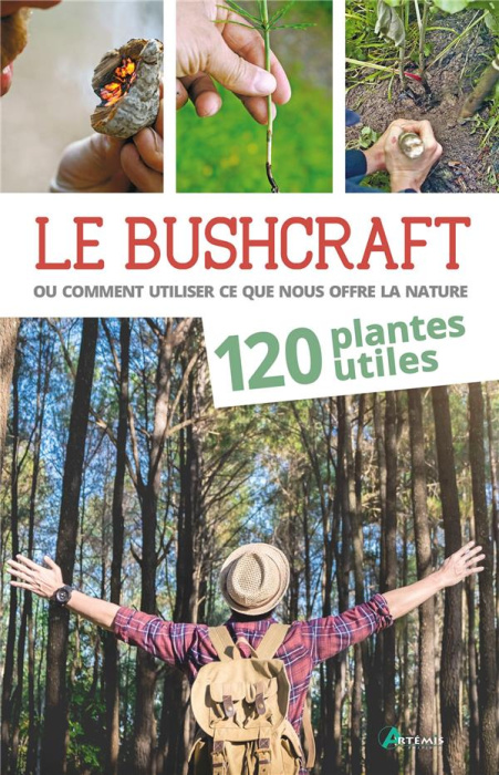 Emprunter Le bushcraft ou comment utiliser ce que nous offre la nature livre