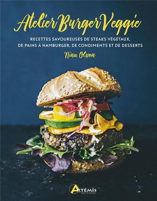 Emprunter Atelier Burger Veggie. Recettes savoureuses de steacks végétaux, de pains à hamburger, de condiments livre