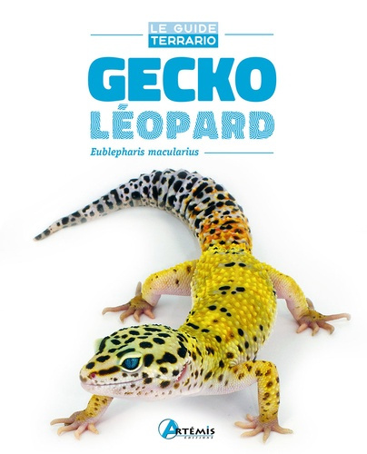 Emprunter Gecko léopard. Eublepharis macularius livre