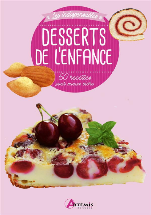 Emprunter Desserts de l'enfance. 60 recettes livre