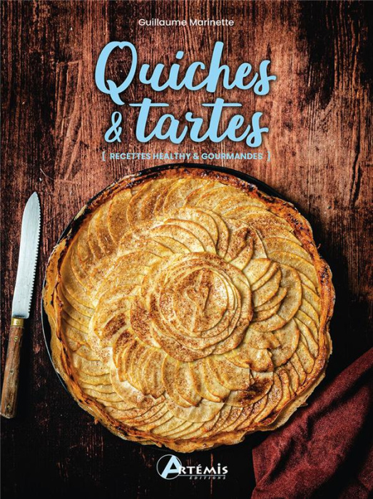 Emprunter Quiches & tartes. [Recettes healthy & gourmandes livre