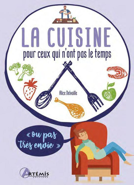 Emprunter La cuisine pour ceux qui n'ont pas le temps (ou pas très envie) livre