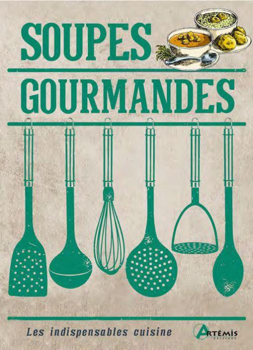 Emprunter Soupes gourmandes livre