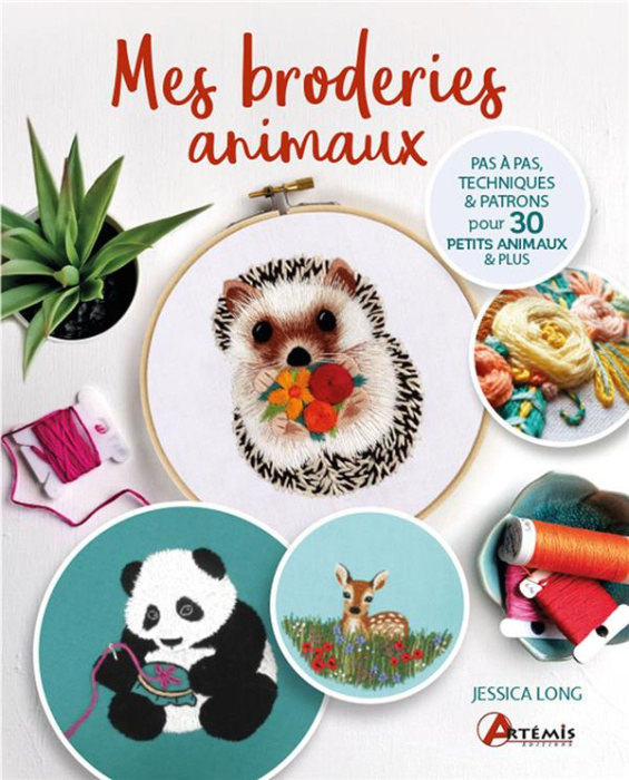 Emprunter Mes broderies animaux. Pas à pas techniques & patrons pour 30 petits animaux & plus livre