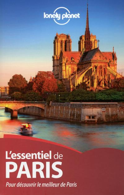 Emprunter L'essentiel de Paris. Pour découvrir le meilleur de Paris livre