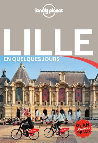 Emprunter Lille en quelques jours. Edition 2017. Avec 1 Plan détachable livre