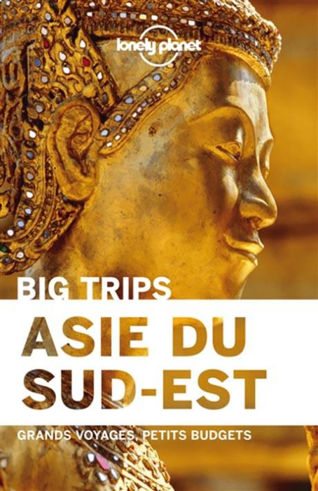 Emprunter Asie du Sud-Est. Grands voyages, petits budgets livre