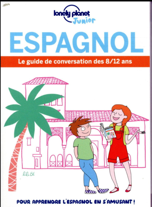 Emprunter Espagnol. Le guide de conversation des 8/12 ans livre