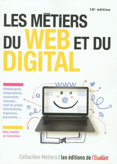 Emprunter Les métiers du web et du digital. 18e édition livre