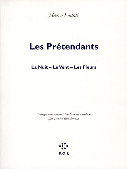 Emprunter Les Prétendants. La nuit. Le Vent. Les Fleurs livre