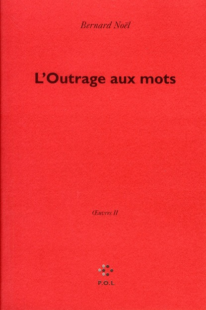 Emprunter Oeuvres. Tome 2, L'outrage aux mots livre