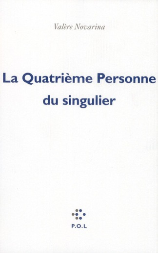 Emprunter La Quatrième Personne du singulier livre