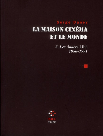 Emprunter La Maison cinéma et le monde. Tome 3, Les Années Libé 1986-1991 livre