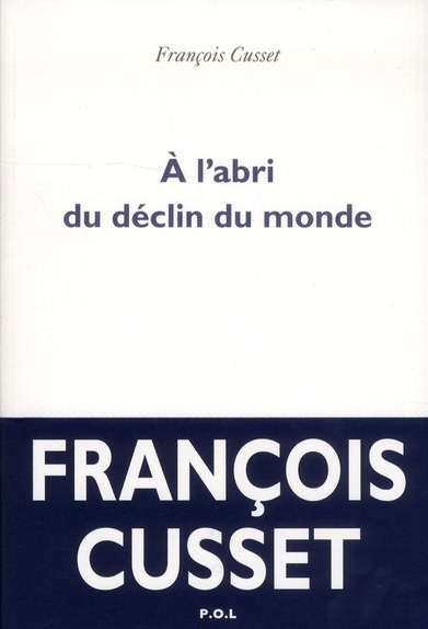Emprunter A l'abri du déclin du monde livre