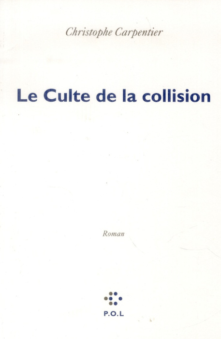Emprunter Le Culte de la collision livre