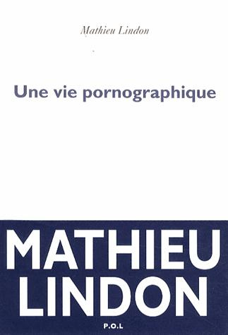 Emprunter Une vie pornographique livre