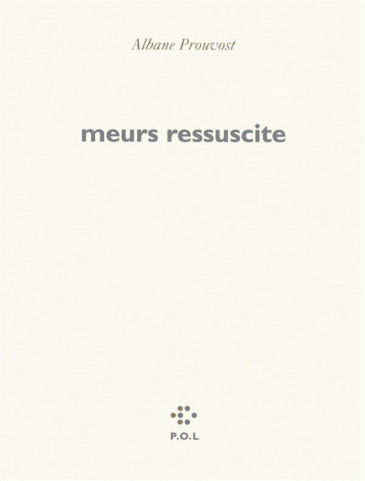 Emprunter Meurs ressuscite livre