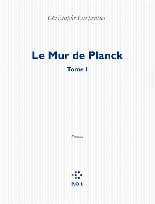 Emprunter Le Mur de Planck Tome 1 livre