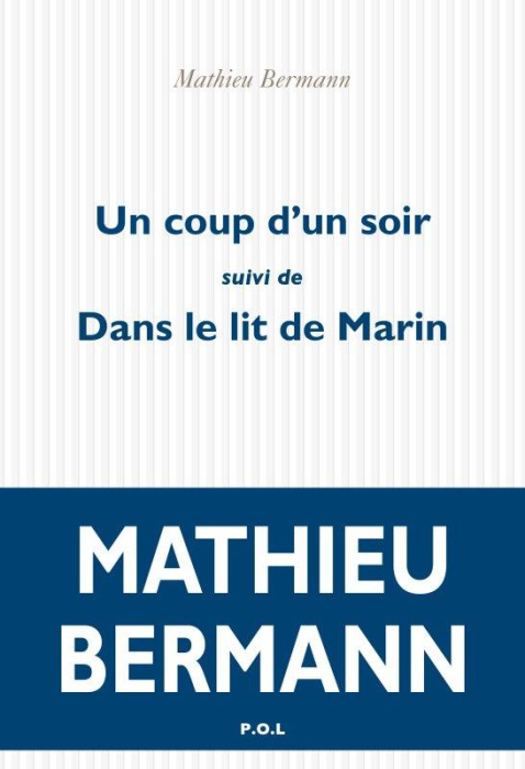 Emprunter Un coup d'un soir. Suivi de Dans le lit de Marin livre