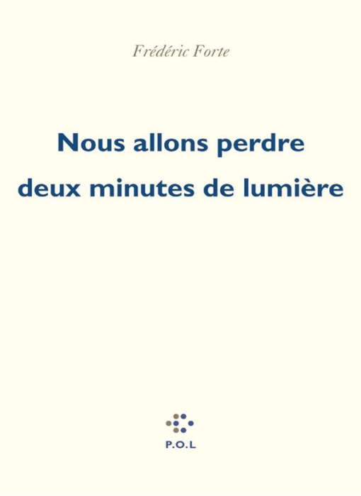 Emprunter Nous allons perdre deux minutes de lumière livre