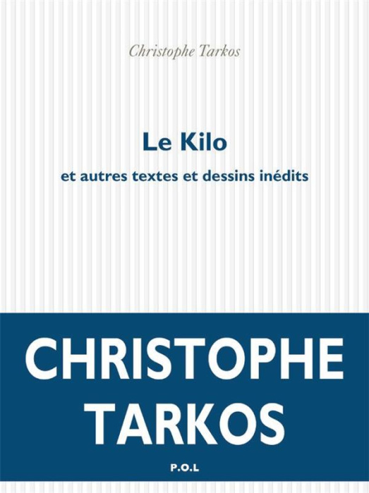 Emprunter Le Kilo et autres inédits livre