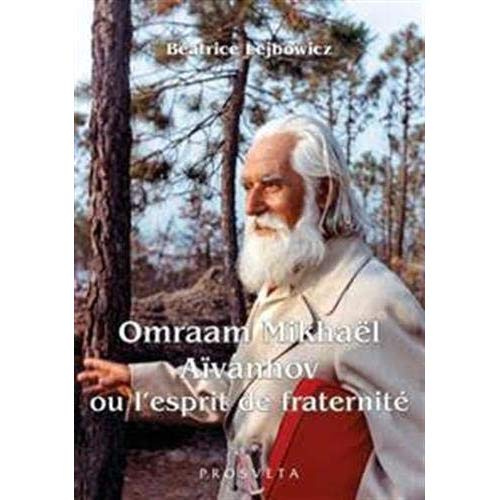 Emprunter Omraam Mikhaël Aïvanhov ou l'esprit de la fraternité livre