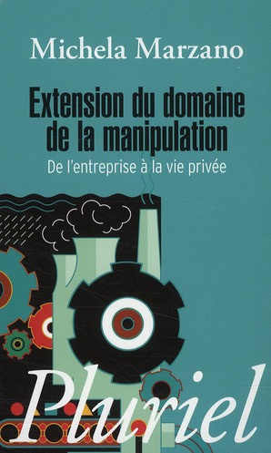 Emprunter Extension du domaine de la manipulation / De l'entreprise à la vie privée livre