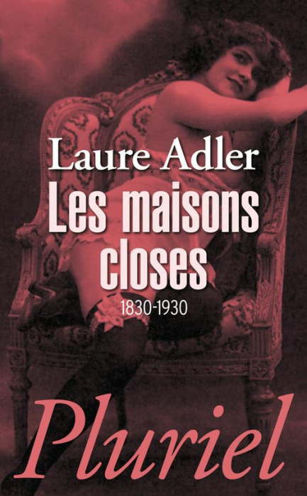 Emprunter Les maisons closes (1830-1930) livre