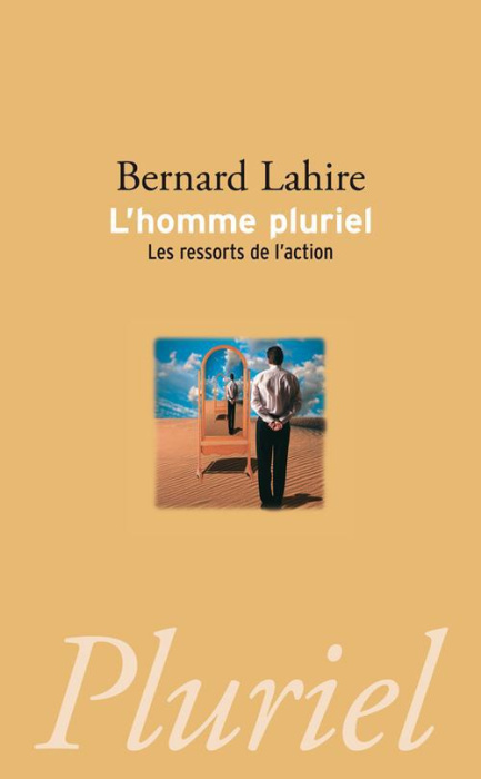 Emprunter L'homme pluriel. Les ressorts de l'action livre